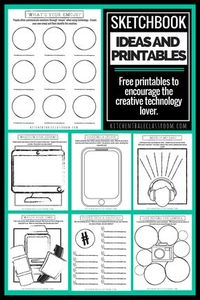 Sketchbook Ideas and Printables for the Technology Lover