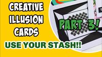 💥MORE IDEAS!!! CREATIVE ILLUSION CARDS PART 3! USE YOUR STASH!!💥