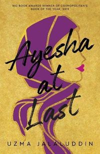 Ayesha at Last: Amazon.co.uk: Jalaluddin, Uzma: 9781786497949: Books