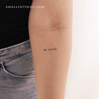 Typewriter font 'be still' temporary tattoo. Set of three. Size: 0.9 in / 2.4 cm (width)