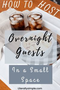 How to Host Overnight Guests in a Small Space - Be prepared for your family and friends visiting during the holidays! Worried you don't have enough space? Get guest ready even in small spaces with these great tips! #declutter #minimalism #guests #guestroom #hospitatlity