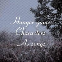 Hunger games charaxters as songs❤️ here is Gale