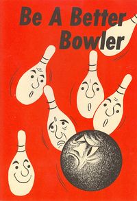 Be a Better Bowler