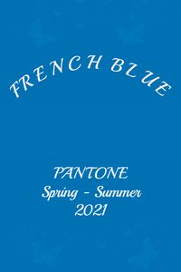 Pantone French Blue #pantone #fashion #trends #color #ss2021 #