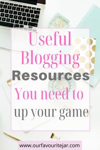 If you are looking to up your game right now, these useful blogging resources are the way forward #blogging #bloggingresources #useful #bloggingadvice