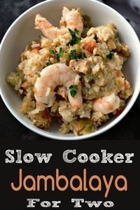 Easy Slow Cooker Jambalaya with chicken and shrimp is cooked low and slow with herbs, bold spices, vegetables and rice. This is a small batch version that serves two and makes a great lunch, dinner, or date night meal any day of the week. #jambalaya #shrimp #chicken #LunchForTwo #DinnerForTwo #RecipesForTwo #creole #cajus #OldBaySeasoning #seafood #crockpot #slowcooker #DateNight