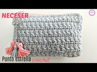 COMO TEJER NECESER CROCHET EN PUNTO ESTRELLA - YouTube