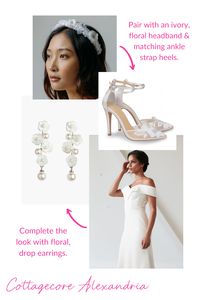 The cottagecore look is all about romance and feminine pieces! With the understated Alexandria Gown, let the accents make the statement with floral drop earrings and ankle strap heels with lace or floral detailing! For a fresh alternative to a traditional veil, opt for loose romantic waves and an ivory floral headband!