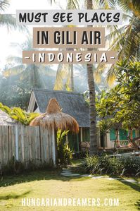 Must See Places in Gili Air | Gili Air | Gili Air Lombok | Gili Islands Bali | Gili Islands Aesthetic | Gili Islands Photography