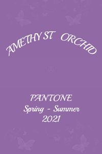 Pantone Amethyst Orchid #pantone #fashion #trends #color #ss2021 #