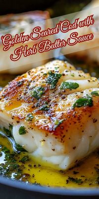 Golden Seared Cod with Herb Butter Sauce