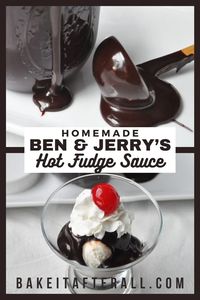 Homemade Ben & Jerry's Hot Fudge Sauce - You're Gonna Bake It After All