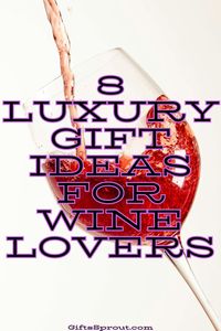 Elevate their wine experience with these 8 luxury gift ideas for wine lovers. From exquisite wine accessories to exciting gadgets, these presents are perfect for those who appreciate the finer notes of a good glass of wine. #WineLoverGifts #LuxuryWineGifts #ToastToElegance