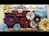 How To Make Pine Cone Flowers! I HAVE A NEW PINE CONE FLOWER VIDEO CHECK THE LINK IN THE DESCRIPTION - YouTube