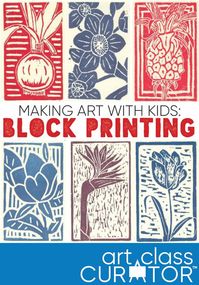 Making Art with Kids: Block Printing Lesson