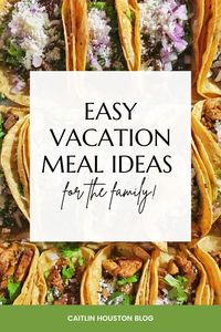 Planning vacation meals for the family can be a breeze with a few simple and delicious recipes. Here are my favorite easy meals for large groups on vacation.