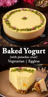 Baked Yogurt with Pistachio Crust