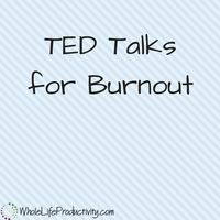 TED Talks for Burnout