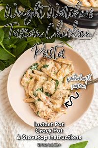 This Weight Watchers Tuscan Chicken Pasta is an easy weeknight meal! Make this WW dinner recipe in the Instant Pot, Crockpot, or on the stove. Blue, Purple, and Green Plan Points Included. #ww #weightwatchers #myww