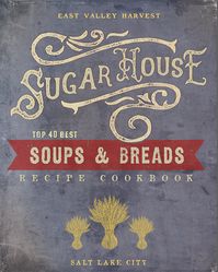 "Sugar House Soups & Breads Top 40 Cookbook: Sugar House is among the oldest neighborhoods in Salt Lake City. Its cultural heritage and progressive growth has created one of the culinary capitals of Utah. This cookbook is a tasty gathering of the top 40 Sugar House breads & soups that have delighted locals and visitors for decades. \"I love that our community has opened their cupboards and cookbooks to create this wonderful kitchen resource\" - Miriam Roberts - Sugar House \" It's so nic