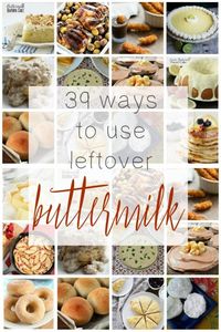 39 Ways to Use Leftover Buttermilk! - Mama Loves Food