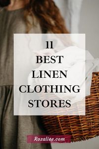 Looking for quality and beautiful linen clothes? It's all in here! Explore our curated list of top linen clothing brands to shop for something that makes you feel relaxed and comfortable! #linenclothingbrands #linenfashionbrand #wheretobuylinendresses linen clothing store linen dresses online shopping where to buy linen clothes