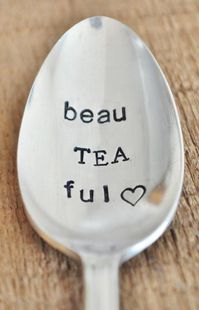 BeauTEAful Hand Stamped Vintage Spoon for TEA