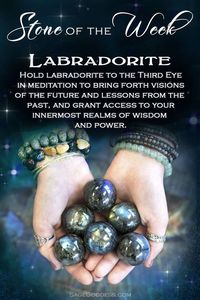 Our stone of the week is labradorite. This stone resonates deeply with the energy of the New Moon, a time of unlimited possibility and power. Labradorite is known to enhance intuitive abilities, including clairvoyance, astral travel, telepathy, and spirit guide connection. It takes you beyond the Veil and into worlds outside of our own.