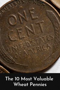 15 Most Valuable Wheat Pennies, Ranked | Work + Money