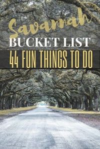 Savannah Bucket List: The Best Things to do in Savannah, GA | What activities to do, Restaurants to go To & Where to Stay