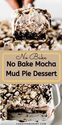 No Bake Mocha Mud Pie Dessert Recipe - this is an easy chocolate lasagna with coffee flavor and Oreo Crust! It's the best lush dream dessert!