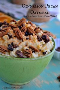 Cinnamon Pecan Oatmeal {Gluten-Free, Dairy-Free, Vegan} via @The Healthy Apple