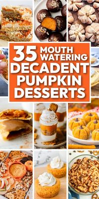 35 Easy Pumpkin Dessert Recipes for Fall including all kinds of pumpkin pie filling dessert recipes, pumpkin dessert dip, and pumpkin dessert cups! The perfect fall party food, Pumpkin Baked Goods are always a hit. Fall Dessert Ideas, Desserts With Pumpkin, fall dessert recipes easy pumpkin