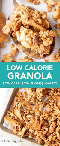 Low Calorie Granola (Low Carb, Low Sugar, Low Fat) - Beaming Baker