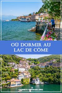 Quel village choisir pour dormir au lac de Côme ? Guide sur les meilleures adresses d'hébergements où loger.