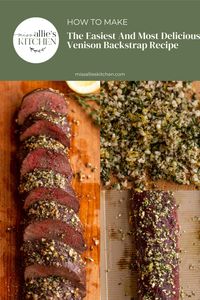 The backstrap (or deer loin) is one of the most popular prime cuts of venison. This roasted venison backstrap recipe is easy and delicious.