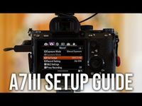 Sony a7III - How I Setup for Photos & Videos | SETUP GUIDE AND MENU SETTINGS - YouTube