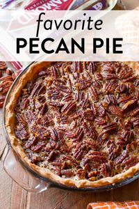 How to make the BEST pecan pie. My grandmother's recipe, this pecan pie sits in a buttery flaky pie crust and is a staple at every Thanksgiving table. #pecanpie #thanksgiving #falldessert #pie