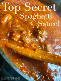 Top Secret Spaghetti Sauce! – BeautyBeyondBones