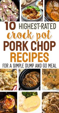 10 Best Crockpot Pork Chops - If you love dump and go crock pot meals and pork chops like we do, you will love the 10 best-rated crockpot pork chops recipes. These are the highest-rated simple crock pot family meals with cheap pork chops and few ingredients for make ahead easy low mess dinners that are the perfect cheap dinners for a family!