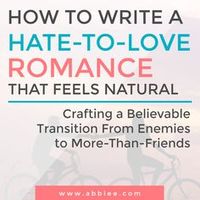 Abbie Emmons - How to Write a Hate To Love Romance that Feels Natural