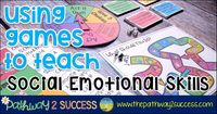 Using Games to Teach Social Emotional Skills