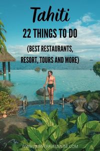 22 of Tahiti’s Best Things to Do - Be My Travel Muse