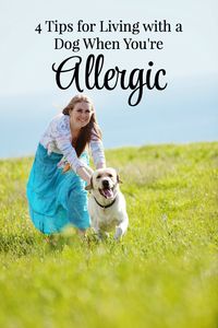 There's a common belief that you can't have a dog if you’re allergic to them. You can! Just follow these tips for living with a dog when you're allergic!