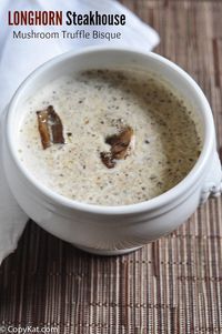 Longhorn Steakhouse Mushroom Truffle Bisque - this creamy soup is perfect for fall.