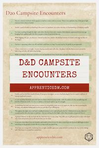 Need some inspiration to make your D&D campaign less of a snooze? Here's a D20 of random campsite encounters to help!