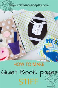 Floopy quiet book is no fun at all! Here is how to reinforce fabric and make quiet book pages stif #sewing #quietbook #howtomake