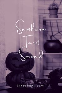 Samhain Tarot Spread | TarotPugs