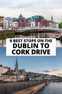 A guide to the best stops on a Dublin to Cork drive including things to do, places to stay and what to know to plan the perfect road trip.