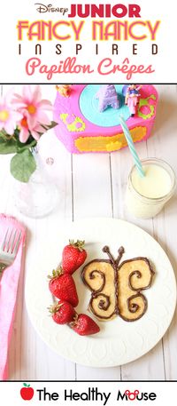 Disney Junior Fancy Nancy Inspired Papillon Crepes - Disney recipe - Healthy crepes